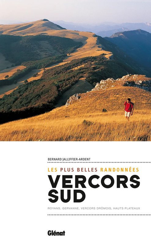 30 randonnées pédestres tous niveaux - Drôme les plus belles randonnées