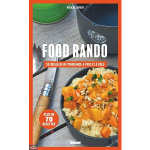 Guide pratique de cuisine en randonnée Food Rando- Glénat
